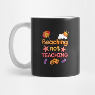 Beaching Not Teaching Mug